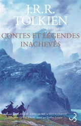 Contes et légendes inachevés - John Ronald Reuel Tolkien