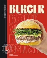 Burger : tout le monde en parle, moi je le cuisine - Louis Girod