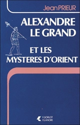 Alexandre le Grand - Jean Prieur