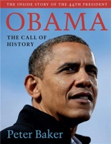 Obama : The Call of History - Peter Baker