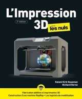 L'impression 3D pour les nuls - Kalani Kirk Hausman