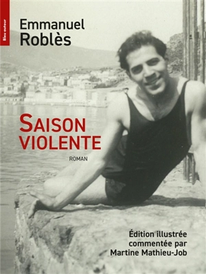 Saison violente - Emmanuel Roblès