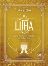 Litha : rituels, recettes & coutumes du solstice d'été - Deborah Blake