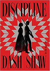 Dash Shaw Discipline - Dash Shaw