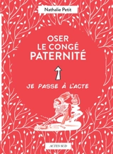 Oser le congé paternité - Nathalie Petit