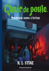 Terreur sous l'évier - R.L. Stine