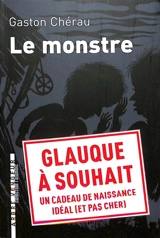 Le monstre : et autres nouvelles - Gaston Chérau