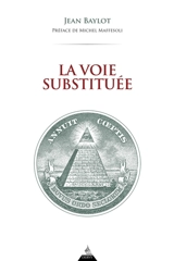 La voie substituée - Jean Baylot