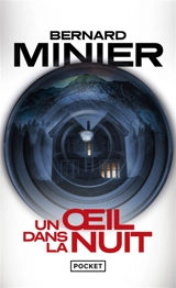 Un oeil dans la nuit - Bernard Minier