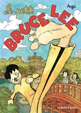 Le petit Bruce Lee - William Augel