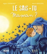 Le sais-tu, maman ? - Mylen Vigneault