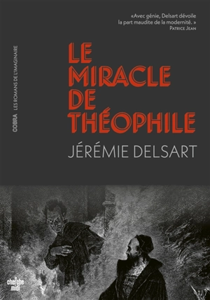 Le miracle de Théophile - Jérémie Delsart