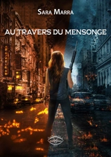 Au travers du mensonge - Sara Marra