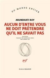 Aucun d'entre vous ne doit prétendre qu'il ne savait pas : discours du Prix européen de l'essai 2023 de la Fondation Charles Veillon - Arundhati Roy