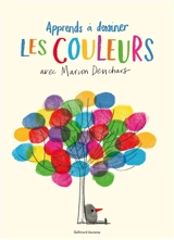 Apprends à dessiner. Les couleurs - Marion Deuchars