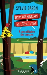 Les petits meurtres du Tricot-Club. Une affaire de coeurs - Sylvie Baron