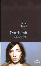 Dans la nuit des autres - Anne Terral