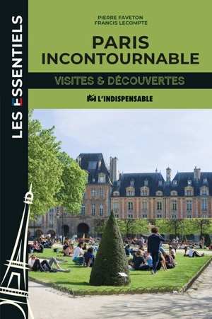 Paris incontournable - Pierre Faveton