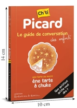 Picard : ch'ti : le guide de conversation des enfants - Stéphanie Bioret