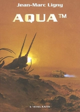 Aqua TM - Jean-Marc Ligny