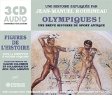 Olympiques ! : une brève histoire du sport antique - Jean-Manuel Roubineau