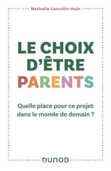 Le choix d'être parents : quelle place pour ce projet dans le monde de demain ? - Nathalie Lancelin Huin