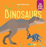 Dinosaurs : 10 pop ups - David Hawcock
