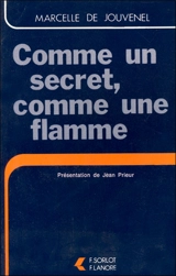 Comme un secret, comme une flammme - Marcelle de Jouvenel