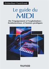 Le guide du Midi : de l'équipement à l'exploitation : fondamentaux et bonnes pratiques - Christian Braut