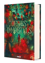 Dieux de chair et de mensonge. Vol. 1. Désirs immortels - Chloe Gong