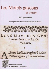 Les motets gascons de Voltoire : 617 proverbes - Voltoire