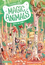 Magic animals. Vol. 3. Drôle de forêt ! - Susanna Isern