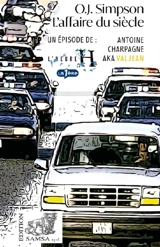 O.J. Simpson, l'affaire du siècle : 12 juin 1994 - Antoine Charpagne