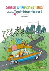 Grand n'importe quoi chez les Tout-bien-faire ! - Agnès de Lestrade