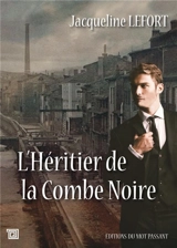 L'héritier de la Combe noire - Jacqueline Lefort