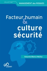 Facteur humain & culture sécurité - Eduardo Blanco-Munoz