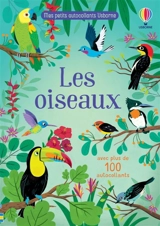 Les oiseaux : Mes petits autocollants Usborne : Dès 3 ans - Jane Bingham