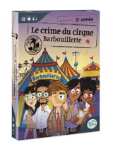 JUSTIN FERENCE 3E : CRIME DU CIRQUE BARBOUILLETTE - passe temps passe temps
