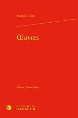 Oeuvres - François Villon