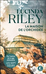 La maison de l'orchidée - Lucinda Riley