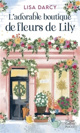 L'adorable boutique de fleurs de Lily - Lisa Darcy