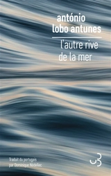 L'autre rive de la mer - Antonio Lobo Antunes