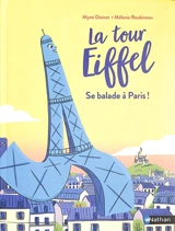 La tour Eiffel se balade à Paris ! - Mymi Doinet