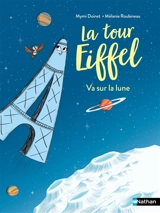 La tour Eiffel va sur la Lune - Mymi Doinet