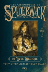 Les chroniques de Spiderwick. Vol. 1. Le livre magique - Tony DiTerlizzi