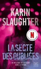 La secte des oubliées - Karin Slaughter
