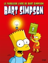 Bart Simpson. Vol. 23. Le fabuleux livre de Bart Simpson - Matt Groening