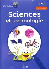 Sciences et technologie CM2, cycle 3 : programmes 2023 : nouveaux programmes 2023 - Didier Fritz