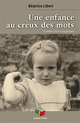 Une enfance au creux des mots - Béatrice Libert
