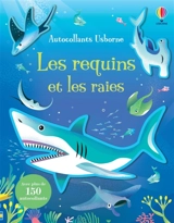 Les requins et les raies : Autocollants Usborne : Dès 3 ans - Jane Bingham